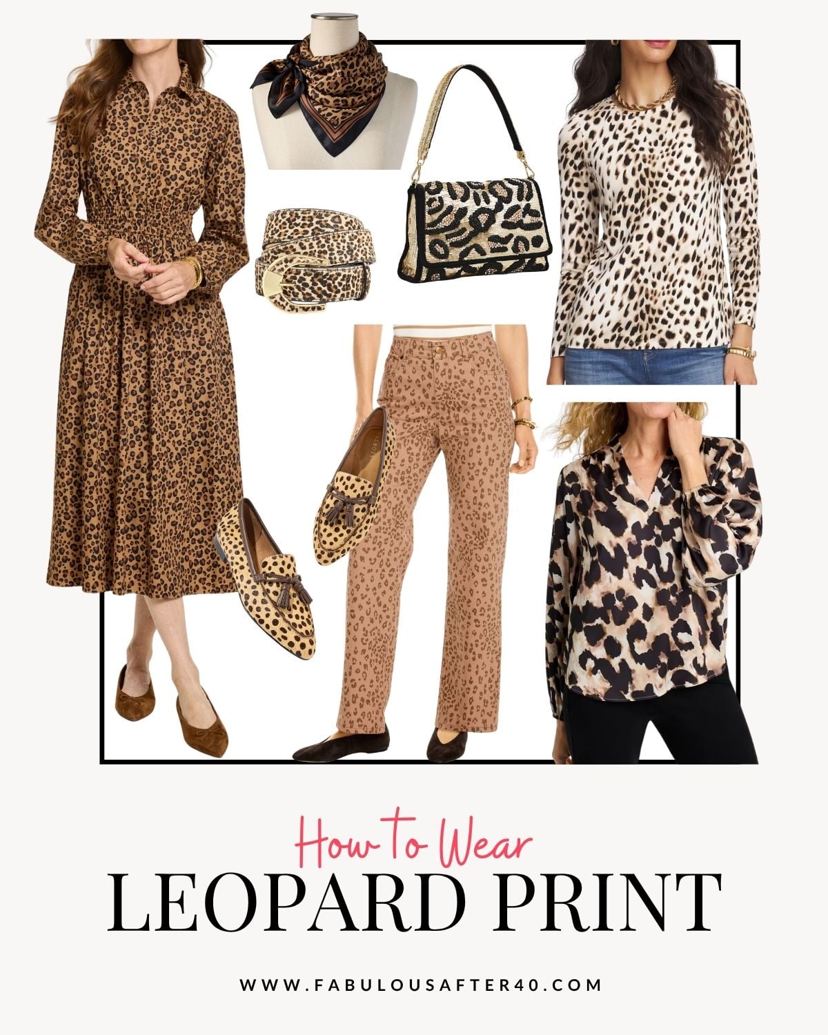 Leopard print fashion for women featuring a dress, tops, pants, scarf, handbag, belt, loafers, and flats.