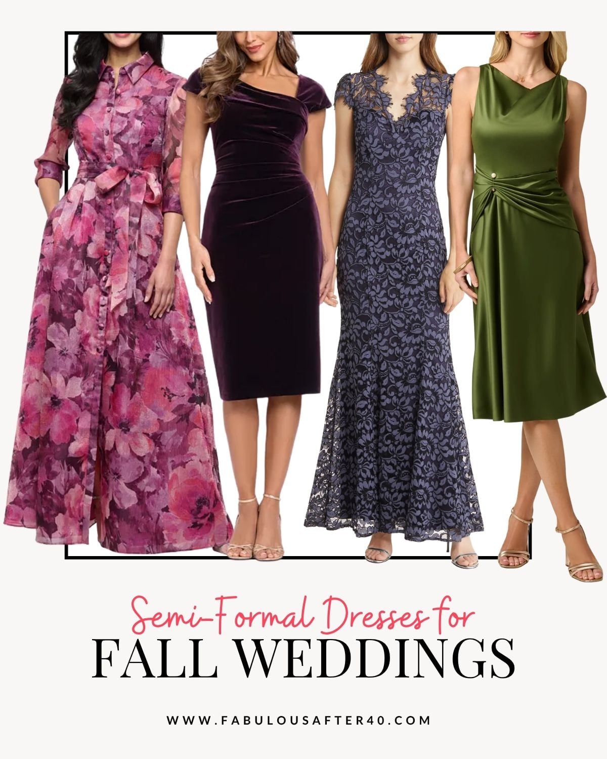 Semi-formal fall wedding guest dresses in pink floral, plum velvet, navy lace, and olive green satin.