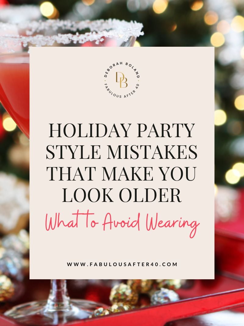Deborah Boland-Holiday Style Mistakes that Make You Look Older